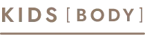 KIDS [BODY]